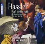 Cover for album: Hans Leo Hassler, Currende, Erik van Nevel – Auß Tieffer Noth (Religieuze Muziek . Sacred Music)(CD, Stereo)