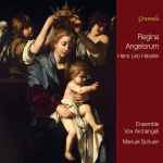 Cover for album: Hans Leo Hassler, Ensemble Vox Archangeli, Manuel Schuen – Regina Angelorum(CD, )