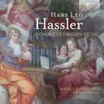 Cover for album: Hans Leo Hassler / Manuel Tomadin – Complete Organ Music(11×CD, , Box Set, Album)