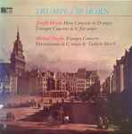 Cover for album: Joseph Haydn, Michael Haydn – Trumpet & Horn(LP)