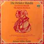 Cover for album: Michael Haydn, Joseph Haydn, Kölner Kammerorchester, Helmut Müller-Brühl – Die Brüder Haydn(LP, Stereo)