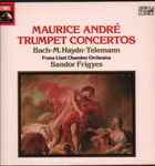 Cover for album: Maurice André, J. S. Bach, Michael Haydn, Telemann, Franz Liszt Chamber Orchestra – Trumpet Concertos