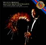Cover for album: Wynton Marsalis - Vivaldi • Telemann • Pachelbel • M. Haydn • Biber • English Chamber Orchestra • Raymond Leppard – Baroque Music For Trumpets