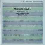 Cover for album: Michael Haydn, Bohdan Warchal, Slovak Chamber Orchestra – Michael Haydn - Symphonies 1 - 3(CD, Stereo)