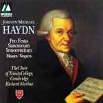 Cover for album: Johann Michael Haydn, The Choir Of Trinity College, Cambridge, Richard Marlow – Pro Festo Sanctorum Innocentium / Masses • Vespers(CD, Stereo)