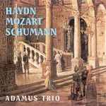 Cover for album: Haydn, Mozart, Schumann, Adamus Trio – Haydn, Mozart, Schumann, Adamus Trio(CD, Album)