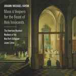 Cover for album: Johann Michael Haydn - The American Boychoir, Members Of The New York Collegium, James Litton – Mass & Vespers For The Feast Of Holy Innocents(CD, HDCD)