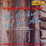 Cover for album: Johann Michael Haydn - Salzburger Hofmusik ∙ Wolfgang Brunner – Die Hochzeit Auf Der Alm; Der Bassgeiger Zu Wörgl(CD, Album)
