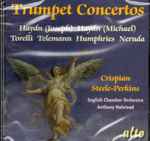 Cover for album: Haydn (Joseph), Haydn (Michael), Torelli, Telemann, Humphries, Neruda - Crispian Steele-Perkins, English Chamber Orchestra, Anthony Halstead – Trumpet Concertos(CD, Album, Reissue)