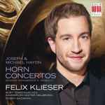 Cover for album: Joseph Haydn, Michael Haydn, Wolfgang Amadeus Mozart, Württembergisches Kammerorchester Heilbronn, Ruben Gazarian, Felix Klieser – Horn Concertos(CD, )