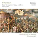 Cover for album: Michael Haydn, Purcell Choir Budapest, Orfeo Orchestra Budapest, György Vashegyi – Kaiser Constantin I 