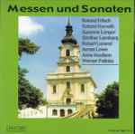 Cover for album: Erhard Seyfried, Werner Pelinka, Andrew Downes (2), Joseph Haydn, Michael Haydn – Messen Und Sonaten(CD, Stereo)