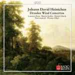 Cover for album: Johann David Heinichen - Laurence Dean · Martin Stadler · Hariett Herrle · Fiori Musicali · Thomas Albert (2) – Dresden Wind Concertos(CD, Album, Stereo)