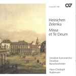 Cover for album: Heinichen, Zelenka / Dresdner Kammerchor, Dresdner Barockorchester, Hans-Christoph Rademann – Missa Et Te Deum