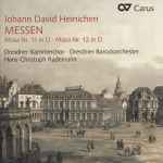 Cover for album: Johann David Heinichen - Dresdner Kammerchor •  Dresdner Barockorchester •  Hans-Christoph Rademann – Messen: Missa Nr. 11 In D / Missa Nr. 12 In D(CD, Album)