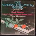Cover for album: Claude Debussy, Hans Henkemans – Die Schönste Klaviermusik - Album VIII(LP)