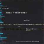 Cover for album: Hans Henkemans - Isabelle van Keulen / Bernard Kruysen – Music By Hans Henkemans(CD, )