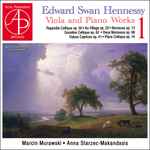 Cover for album: Edward Swan Hennessy - Marcin Murawski (2), Anna Starzec-Makandasis – Edward Swan Hennessy: Viola and Piano Works 1(CD, Album, Stereo)