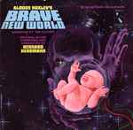 Cover for album: Aldous Huxley, Bernard Herrmann – Brave New World