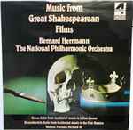 Cover for album: Bernard Herrmann, The National Philharmonic Orchestra – Music From Great Shakespearean Films