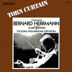 Cover for album: Bernard Herrmann, Elmer Bernstein, The Royal Philharmonic Orchestra – Torn Curtain