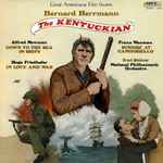 Cover for album: Bernard Herrmann, Alfred Newman, Hugo Friedhofer, Franz Waxman, Ken Darby – Great Americana Film Scores / The Kentuckian