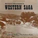 Cover for album: Bernard Herrmann's Western Saga(LP, Album)