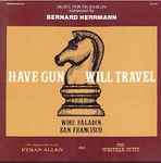Cover for album: Have Gun, Will Travel (Music For Television), The Original Score From 
