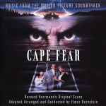 Cover for album: Bernard Herrmann, Elmer Bernstein – Cape Fear (Music From The Motion Picture Soundtrack)