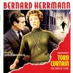 Cover for album: Bernard Herrmann, Joel McNeely, National Philharmonic Orchestra – Torn Curtain (The Unused Score)