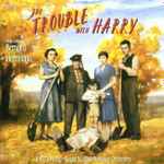 Cover for album: Bernard Herrmann, Joel McNeely, Royal Scottish National Orchestra – The Trouble With Harry