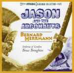 Cover for album: Bernard Herrmann - Sinfonia Of London, Bruce Broughton – Jason And The Argonauts(CD, Album)
