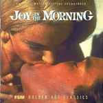 Cover for album: Joy In The Morning (Original Motion Picture Soundtrack)(CD, Album, Limited Edition, Stereo)