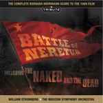 Cover for album: Bernard Herrmann / William Stromberg / The Moscow Symphony Orchestra – Battle Of Neretva / The Naked And The Dead (The Complete Score To The 1969 Film)(CD, Album)