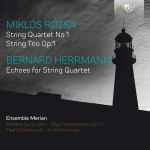 Cover for album: Miklós Rózsa, Bernard Herrmann - Ensemble Merian – Music For String Quartet(CD, Album, Stereo)