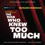 Cover for album: Bernard Herrmann, Royal Scottish National Orchestra, William Stromberg – The Man Who Knew Too Much / On Dangerous Ground(CD, )
