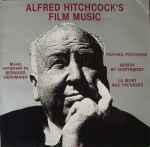 Cover for album: Alfred Hitchcock's Film Music: Psycho - Psychose / North By Northwest - La Mort Aux Trousses