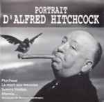 Cover for album: Portrait D'Alfred Hitchcock(CD, Album, Compilation, Stereo)