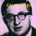 Cover for album: Bernard Herrmann At The Movies(CD, Compilation)