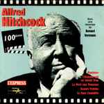 Cover for album: Alfred Hitchcock, Bernard Herrmann – 100ème(CD, Compilation, Promo)