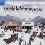 Cover for album: Jerome Moross / Franz Waxman / Bernard Herrmann / Hugo Friedhofer – Music From CBS Westerns (Selections From Original Television Scores)(CD, Compilation, Limited Edition)
