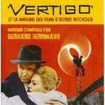 Cover for album: Vertigo Et La Musique Des Films D'Alfred Hitchcock