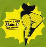 Cover for album: Toddla T & Herve Feat. Serocee – Shake It