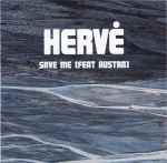 Cover for album: Hervé Feat Austra – Save Me(CDr, Single, Promo)