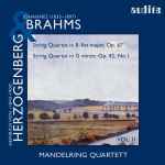 Cover for album: Johannes Brahms, Heinrich Von Herzogenberg, Mandelring Quartett – String Quartet In B-Flat Major, Op. 67 / String Quartet In G Minor, Op. 42, No.1 (Vol. II)(CD, Album)
