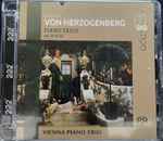 Cover for album: Heinrich Von Herzogenberg, Vienna Piano Trio – Piano Trios Op. 24 & 36(SACD, Hybrid, Multichannel, Album)