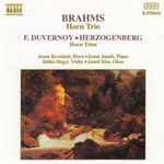 Cover for album: Johannes Brahms, Heinrich Von Herzogenberg, Frédéric Duvernoy – Horn Trio(CD, Compilation, Stereo)