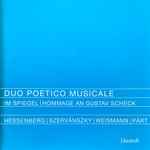 Cover for album: Hessenberg, Szervánszky, Weismann, Pärt - Duo Poetico Musicale – Im Spiegel - Hommage An Gustav Scheck(CD, Album, Stereo)