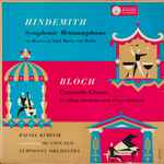 Cover for album: Hindemith / Bloch, Rafael Kubelik Conducting The Chicago Symphony Orchestra – Symphonic Metamorphoses / Concerto Grosso