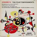 Cover for album: Hindemith / Leon Fleisher, Paul Godwin (2), The Netherlands Chamber Orchestra, Szymon Goldberg – The Four Temperaments